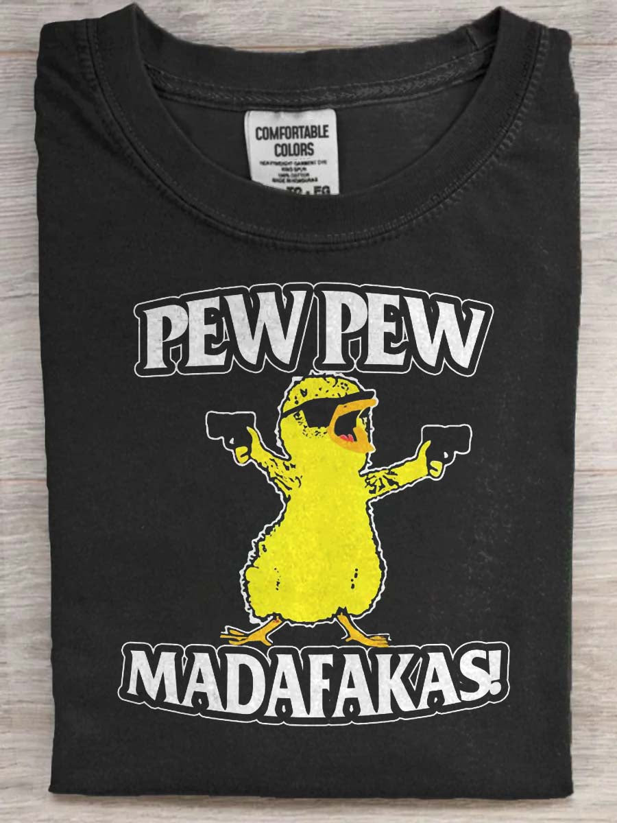 “Pew Pew Madafaks” Kylling udskriver Casual Short-Sulve T-shirt