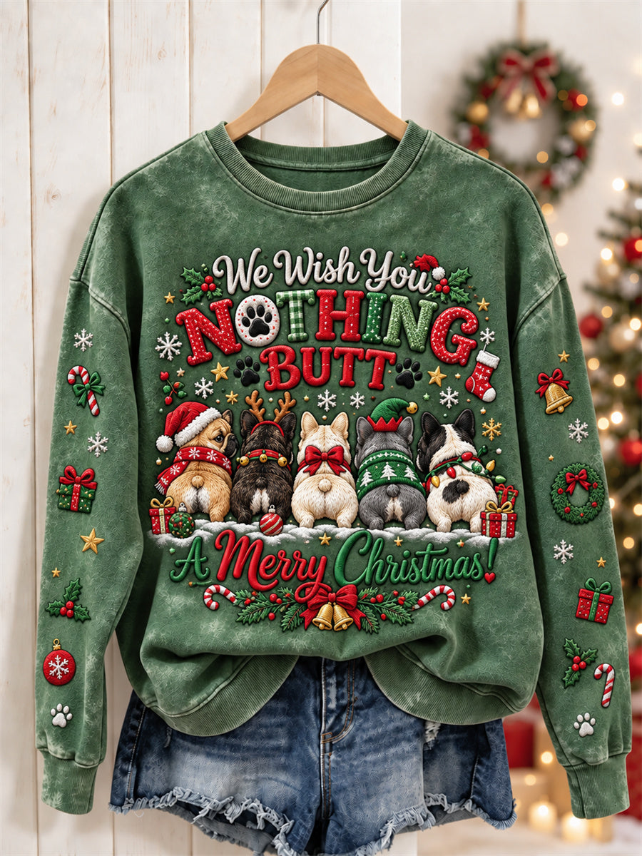 Kvinder Vi ønsker dig ingenting Butt en glædelig jul Franske Bulldogs Print sweatshirt