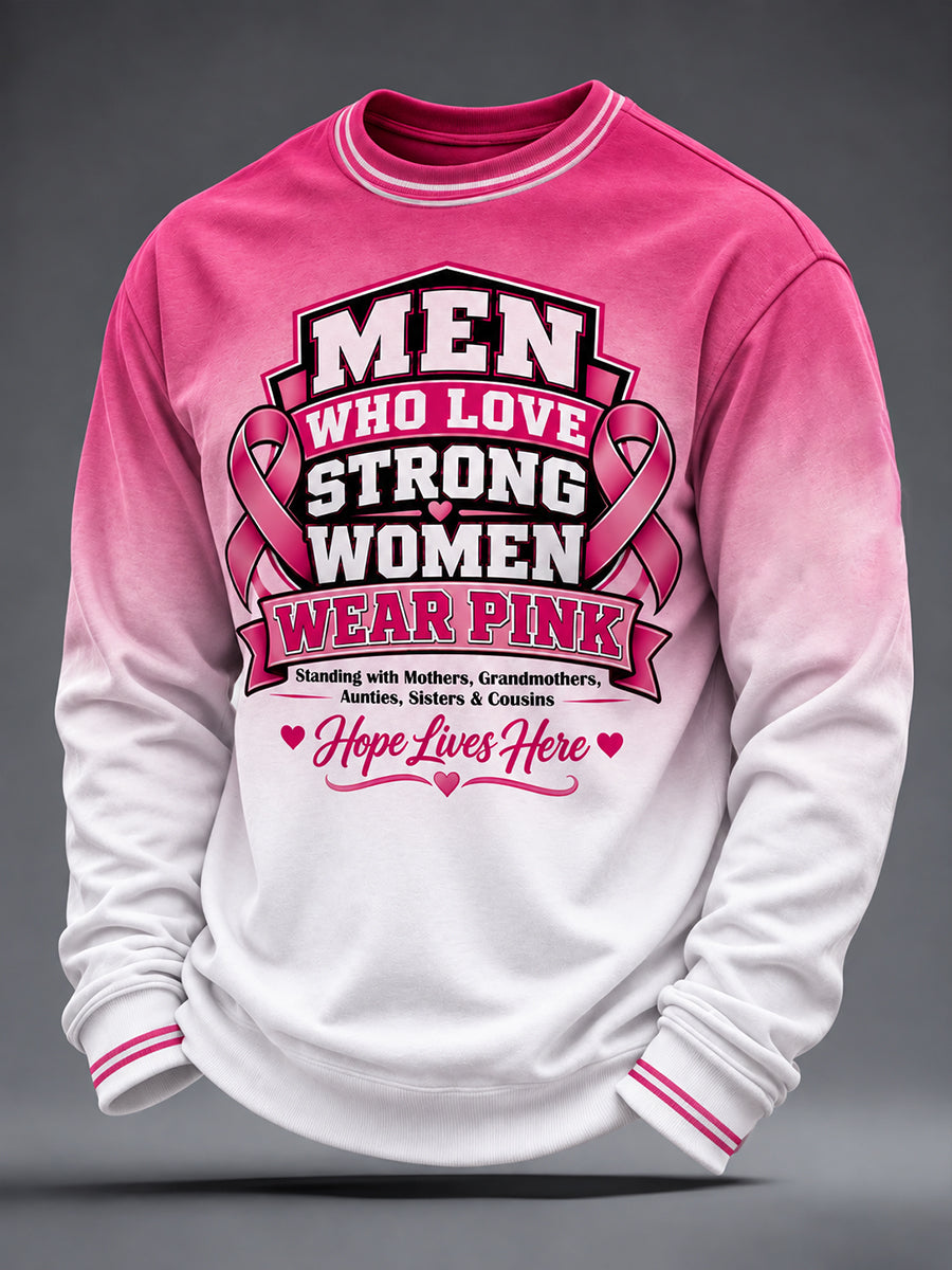 Mænds Brystkræftbevidstheds-Sweatshirt: Ægte Mænd Bærer Pink