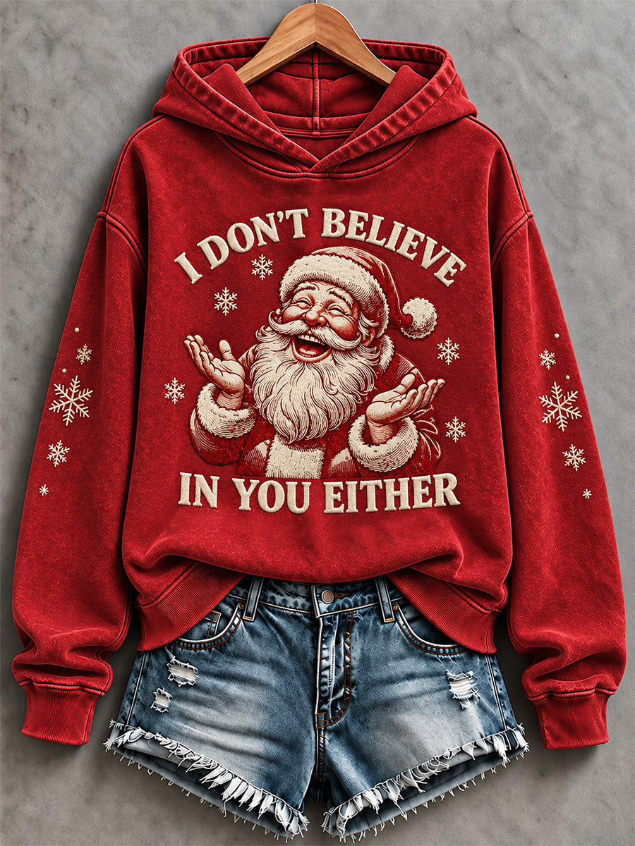 Kvinder Jeg tror ikke på dig enten Print sweatshirt